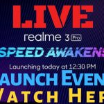 Realme 3 Pro LIVE Launch Event - Watch LIVE Launch Here